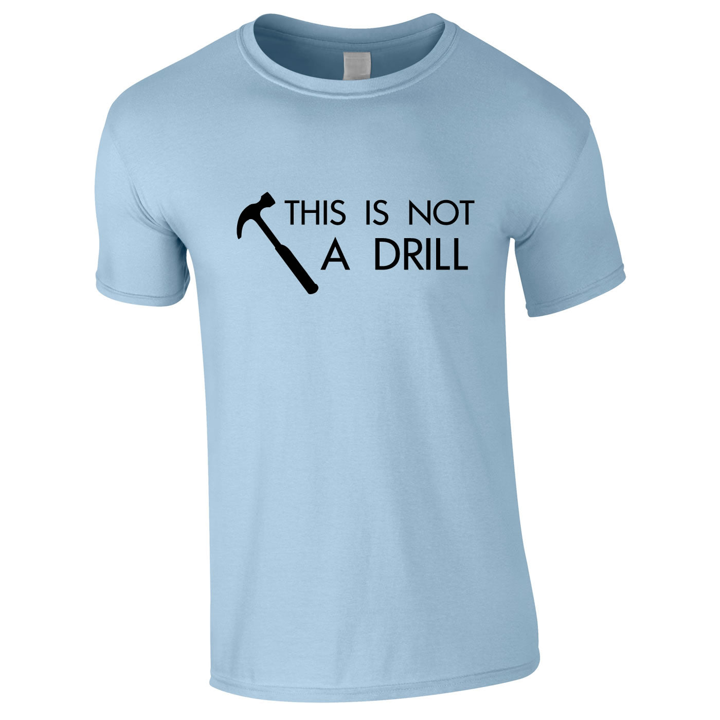 This Is Not A Drill Tee In Sky