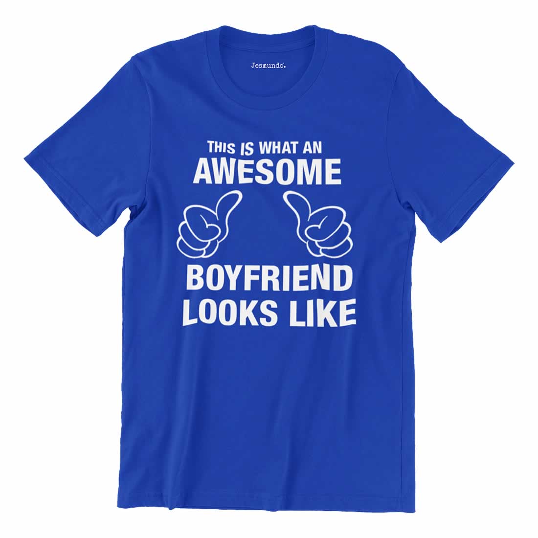 This Is What An Awesome Boyfriend Looks Like T Shirt