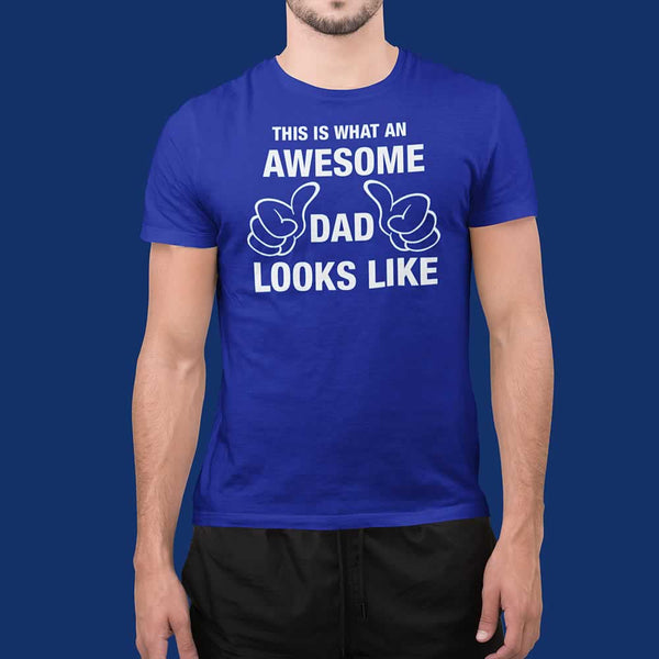 This Is What An Awesome Dad Looks Like Shirt