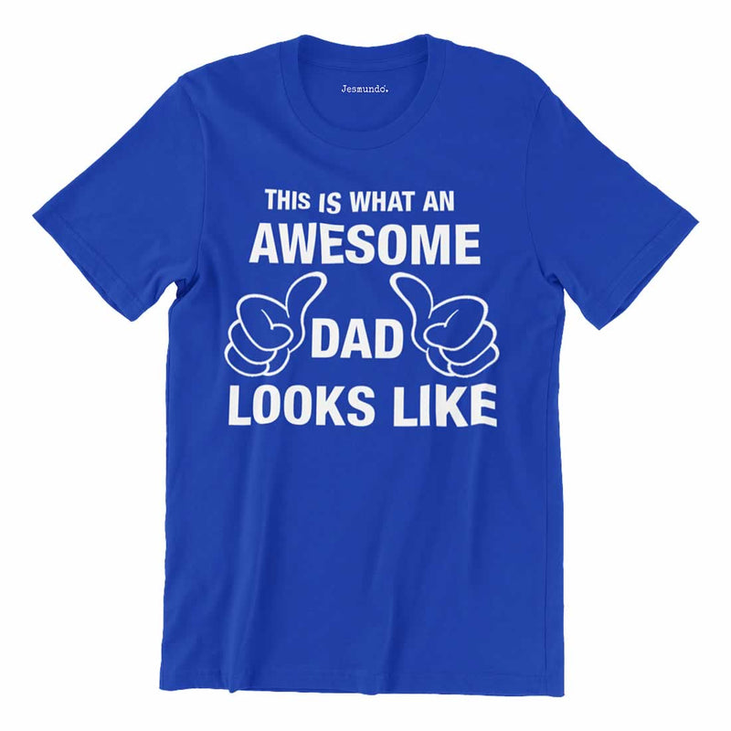 This Is What An Awesome Dad Looks Like T-Shirt