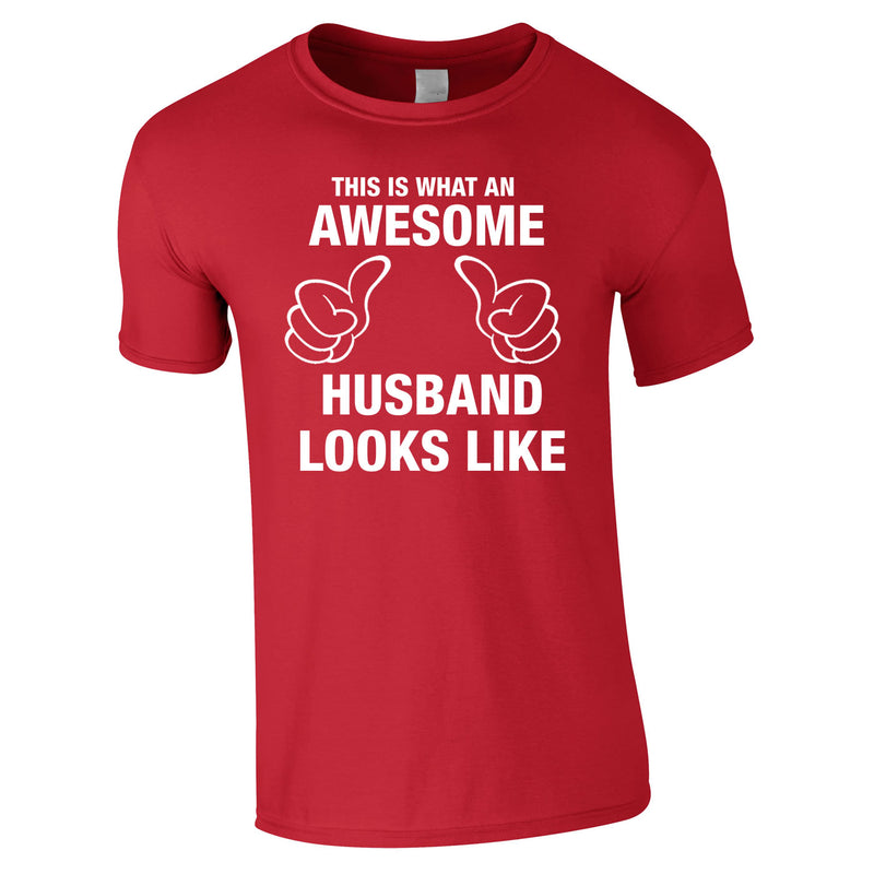 This Is What An Awesome Husband Looks Like Tee In Red