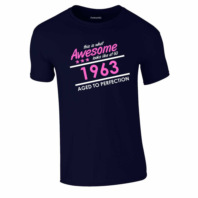 This Is What Awesome Looks Like At  60 Years Old Tee In Navy