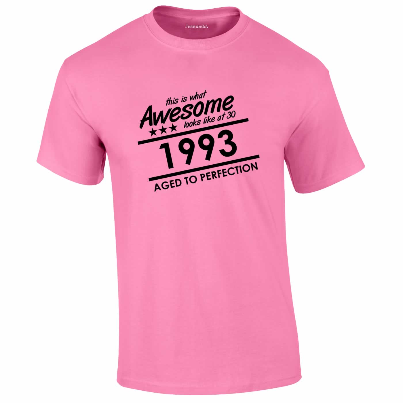 This Is What Awesome Looks Like 1993 Tee In Pink