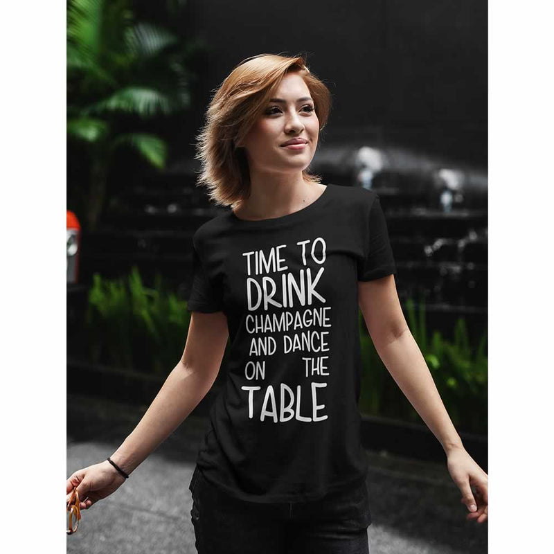 Time To Drink Champagne And Dance T-Shirt