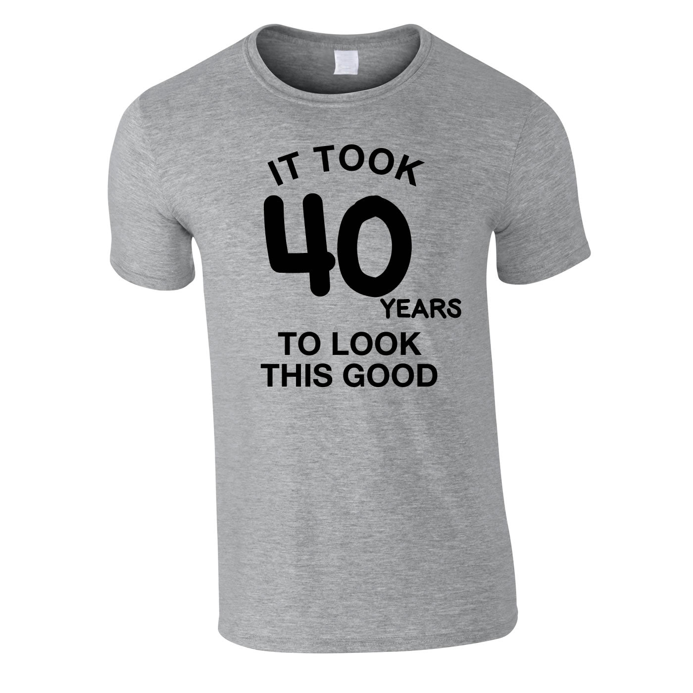 It Took 40 Years To Look This Good Tee In Grey