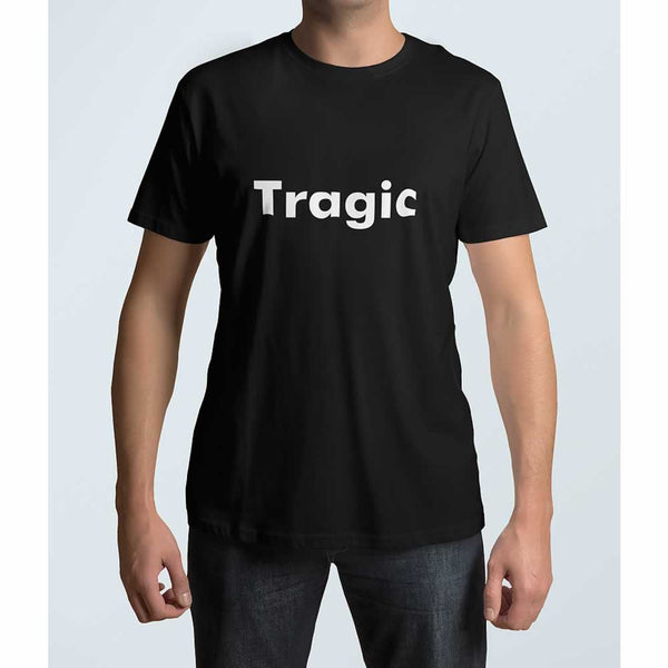 Tragic Men's T-Shirt