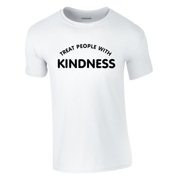 Treat People With Kindness Tee In White