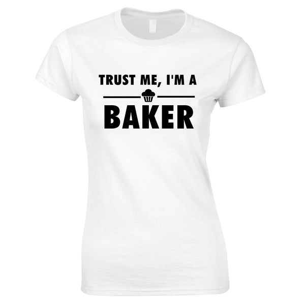 Trust Me I'm A Baker Top In White