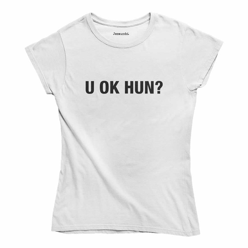 U OK Hun Womens T Shirt