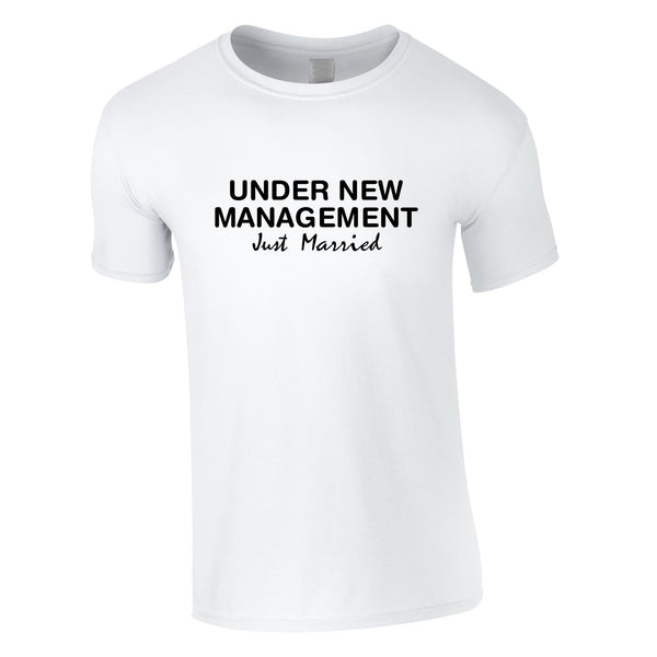 Under New Management Just Married Tee In White