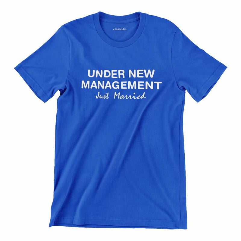 Under New Management Just Married Shirt