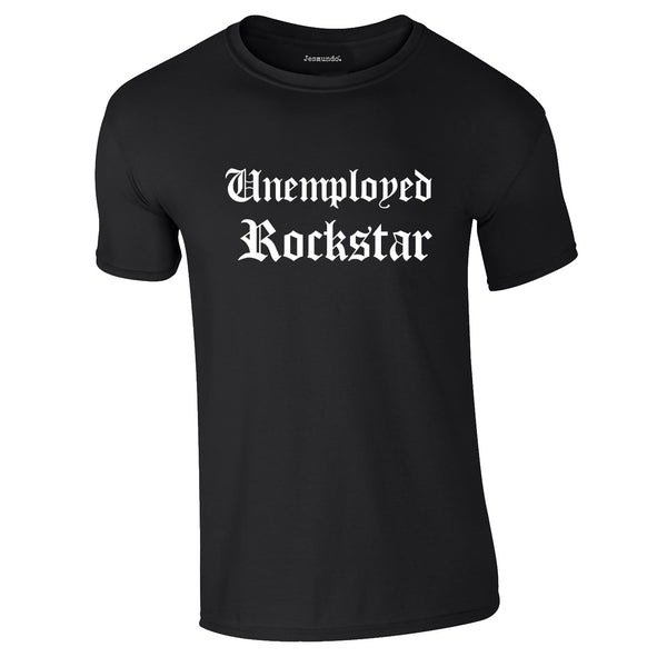 SALE - Unemployed Rockstar Tee