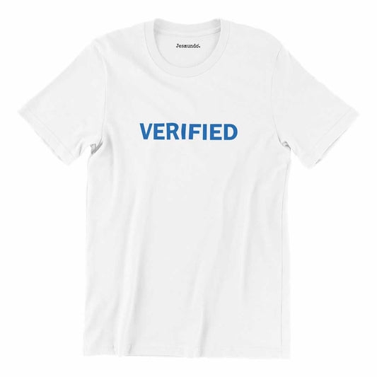 Verified Slogan T Shirt