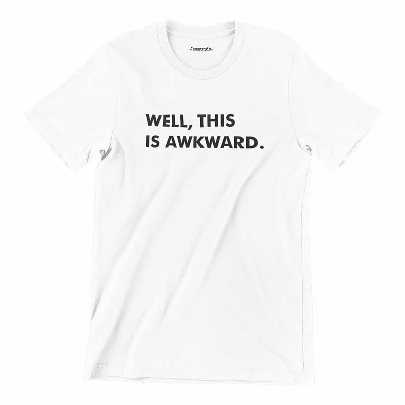 Well This Is Awkward Tee