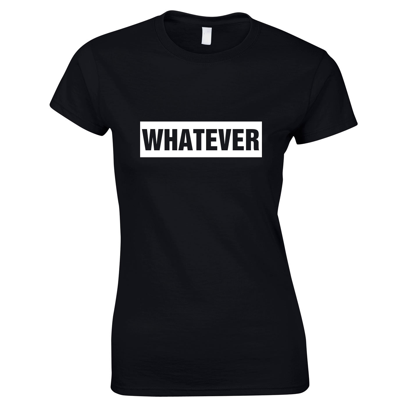 Whatever Slogan Womens Top