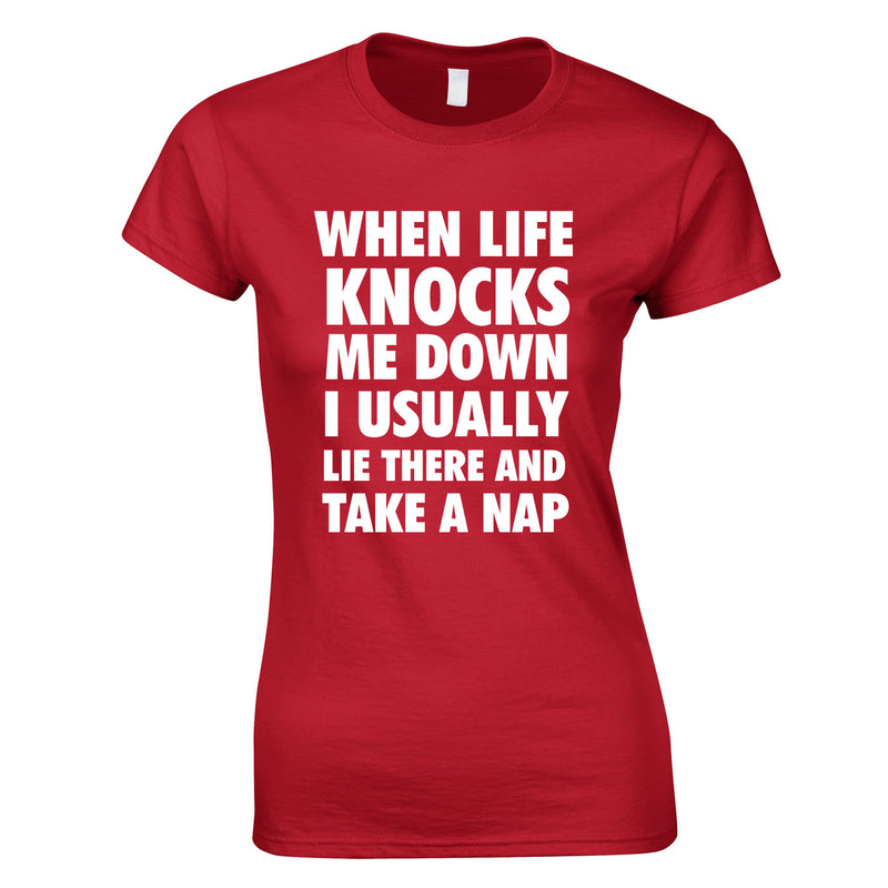 When Life Knocks Me Down I Usually Lie There And Take A Nap Women's Top In Red
