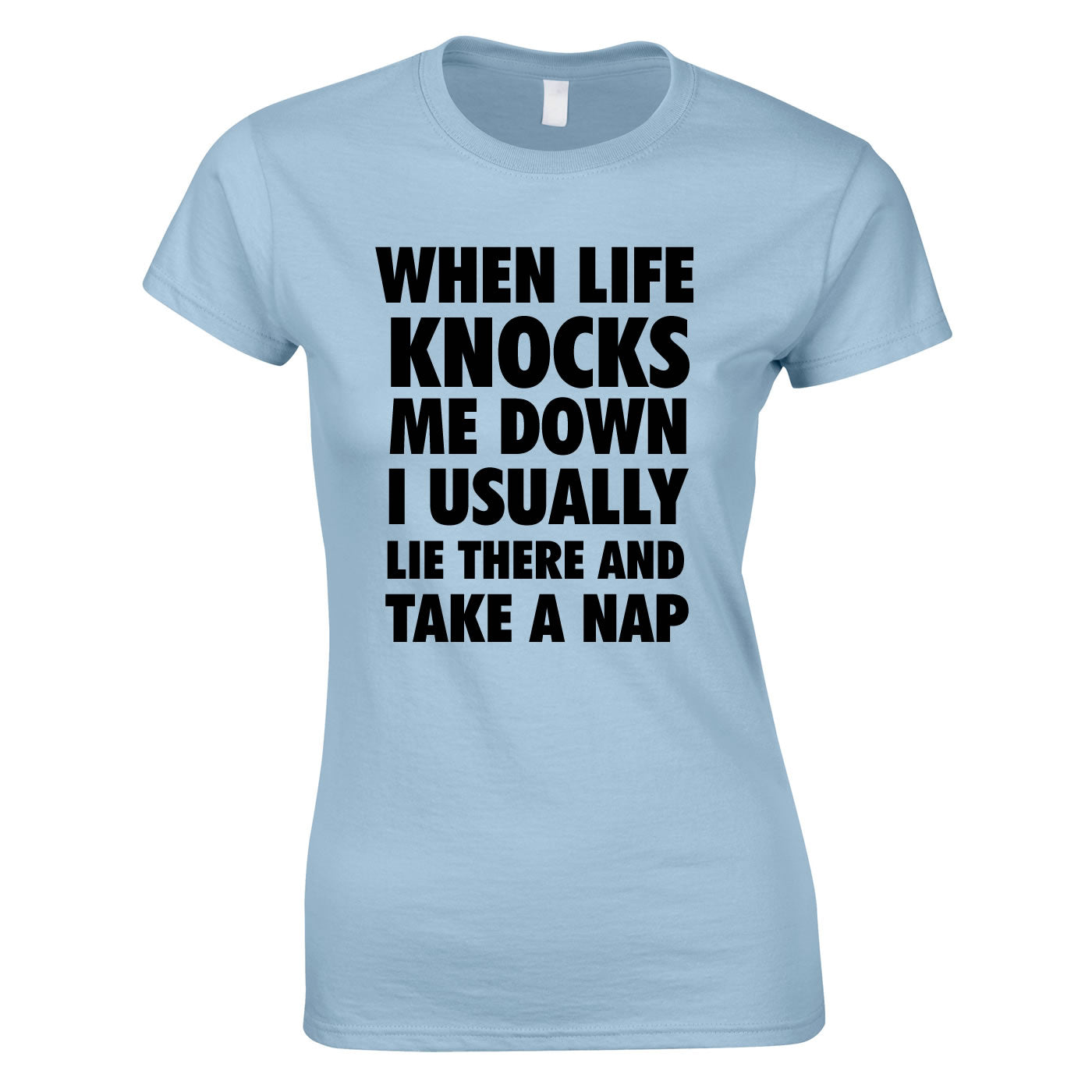 When Life Knocks Me Down I Usually Lie There And Take A Nap Women's Top In Sky