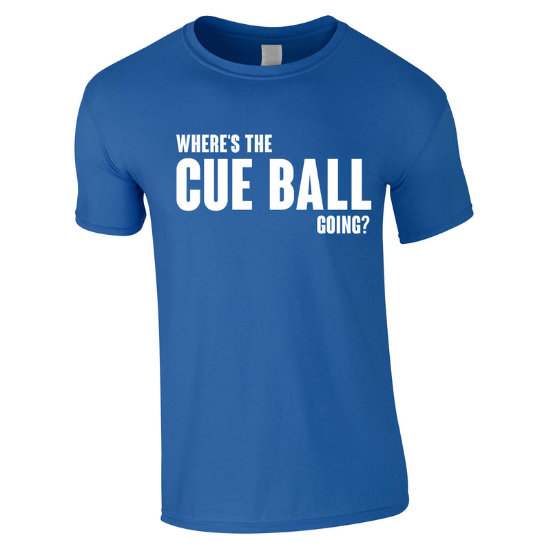 Where's The Cue Ball Going Tee In Royal