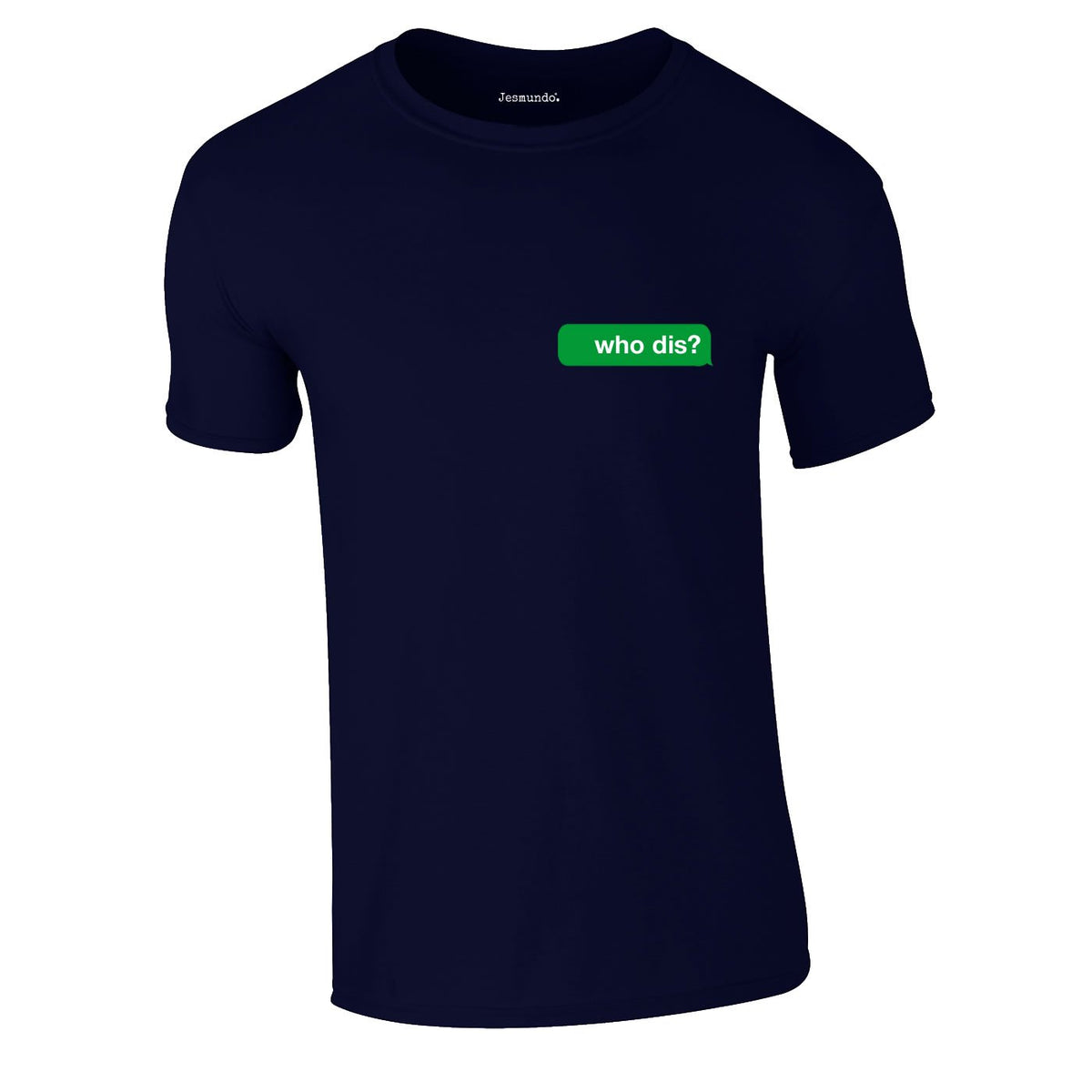 Who Dis Tee In Navy