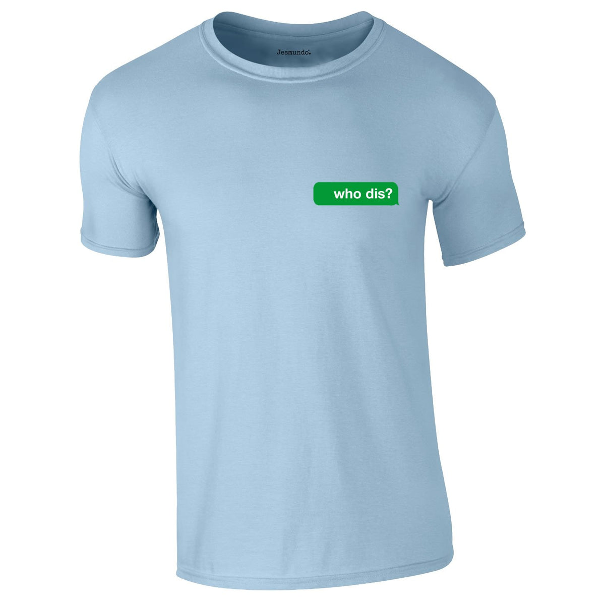 Who Dis Tee In Sky