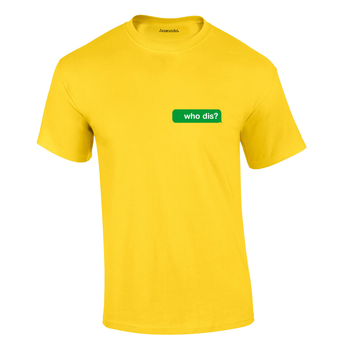Who Dis Text Message T-Shirt
