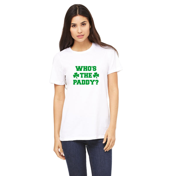 Who's The Paddy Women's T Shirt