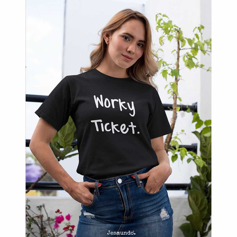 Worky Ticket Unisex T-Shirt