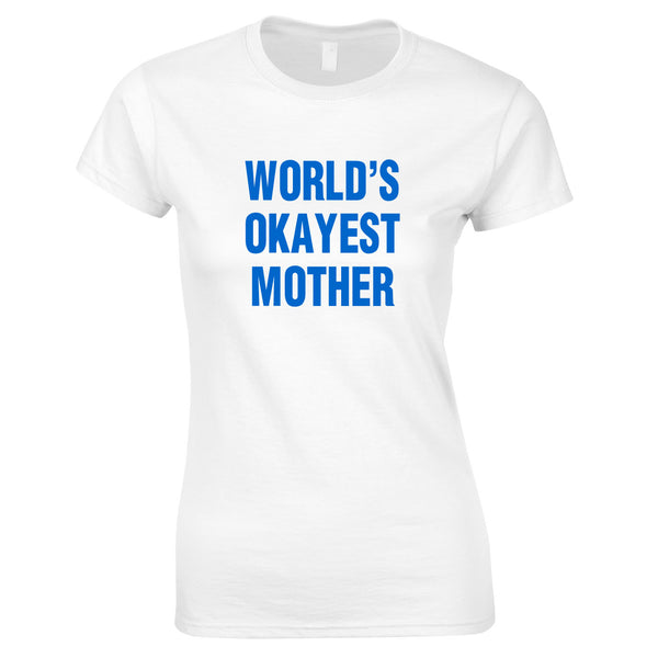 World's Okayest Mother Top In White