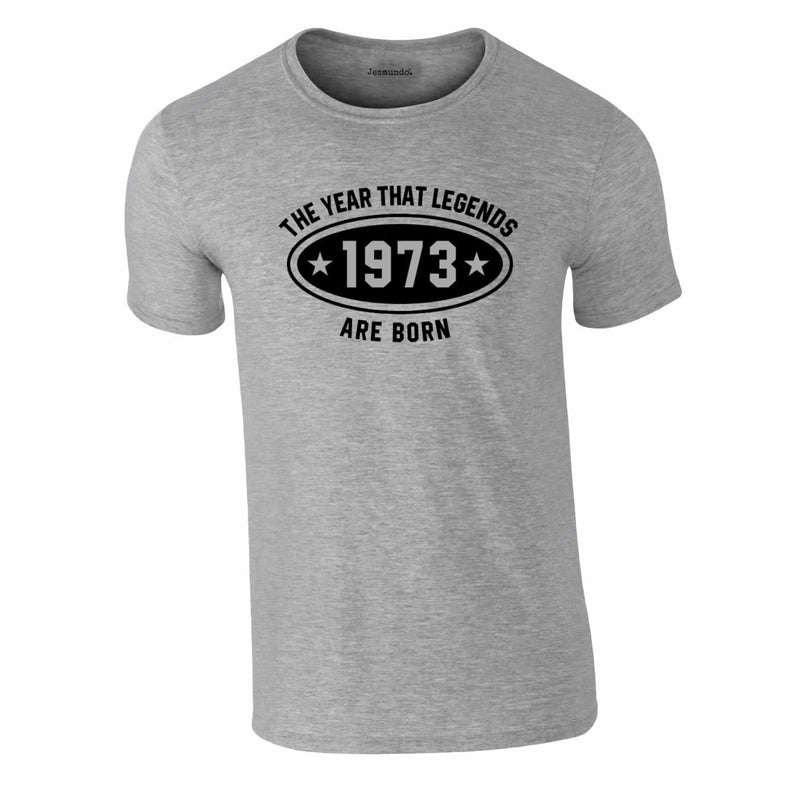 1973 Year Legends Are Born Tee In Grey