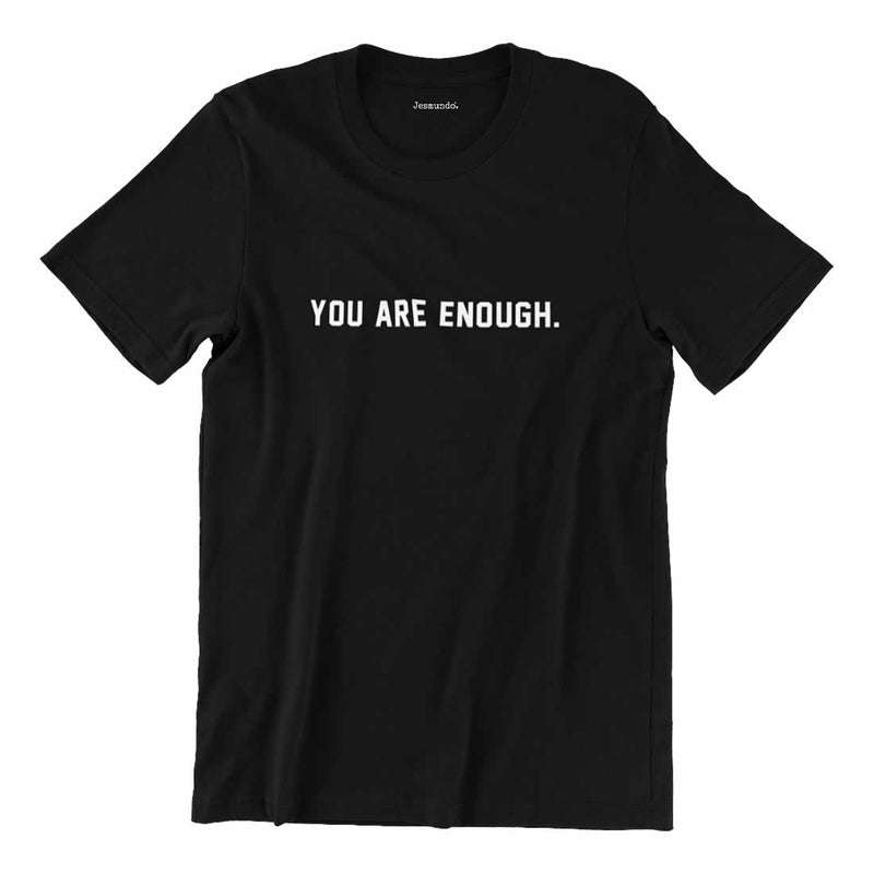 You Are Enough Slogan Tee