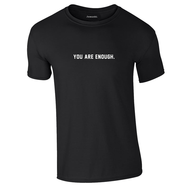 You Are Enough Tee In Black