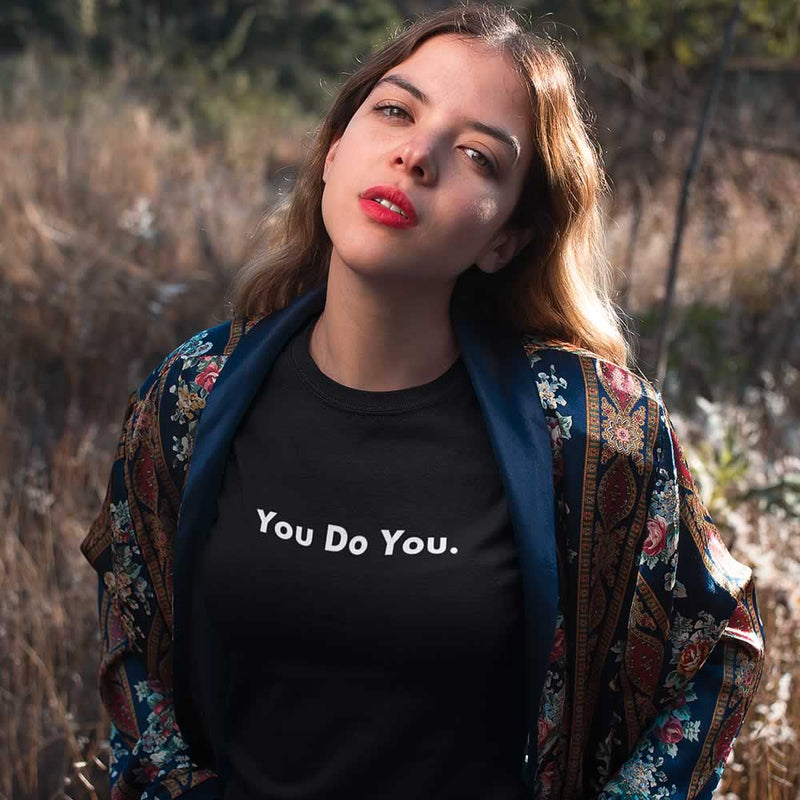 You Do You Women's T-Shirt