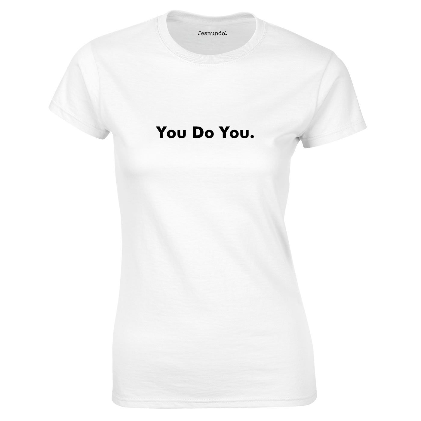 You Do You Tee In White