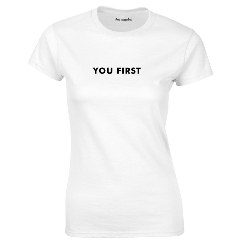 You First Slogan Top In White