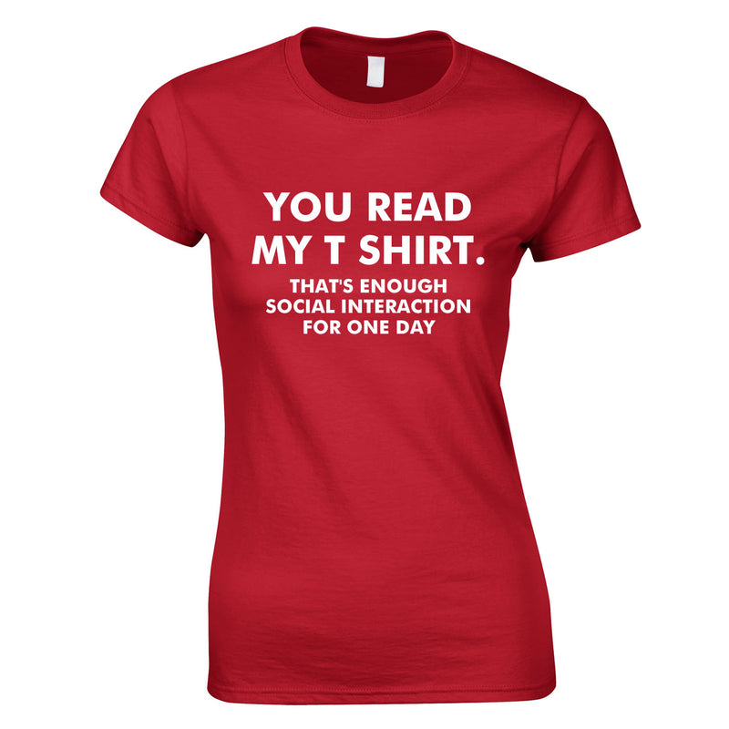 You Read My T-Shirt That's Enough Social Interaction For One Day Ladies Top In Red