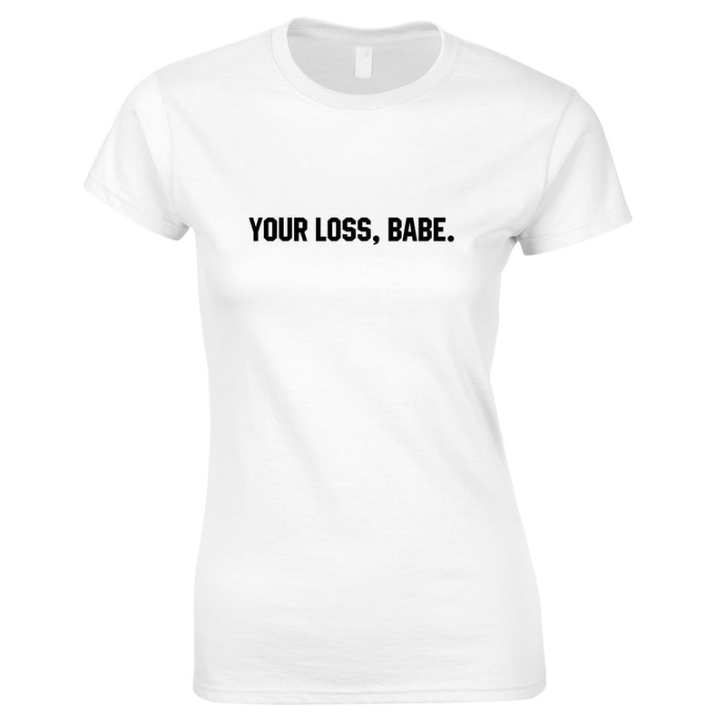 Your Loss Babe Top In White