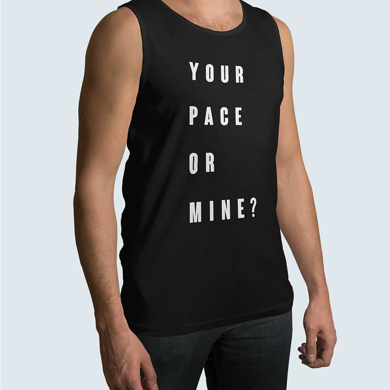 Your Pace Or Mine Vest For Men