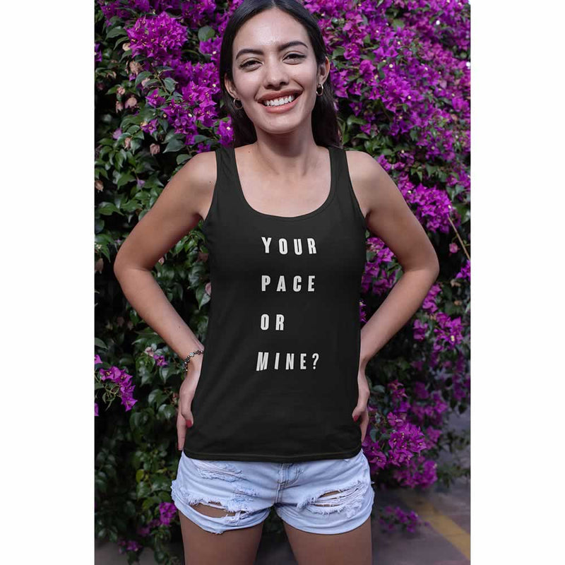 Your Pace Or Mine Vest For Women