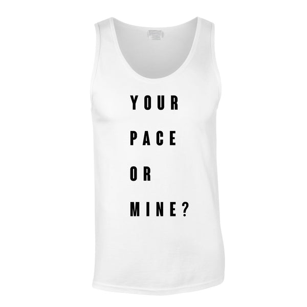 Your Pace Or Mine Vest In White